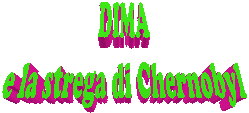 DIMA
e la strega di Chernobyl